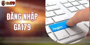đăng nhập ga179